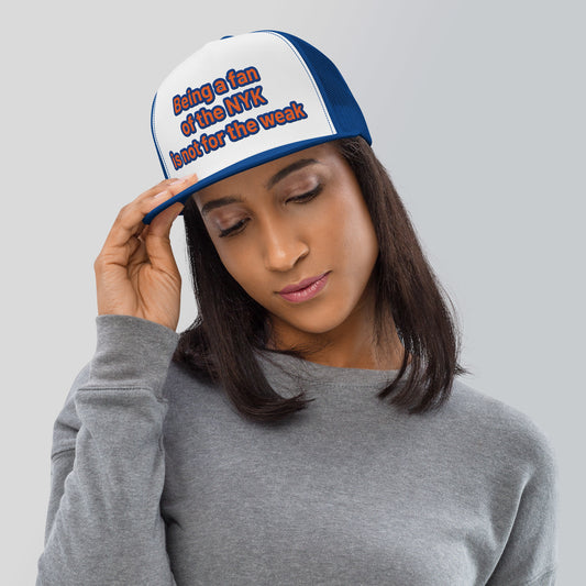 Being A Fan Of The NYK Is Not For The Weak Trucker Cap