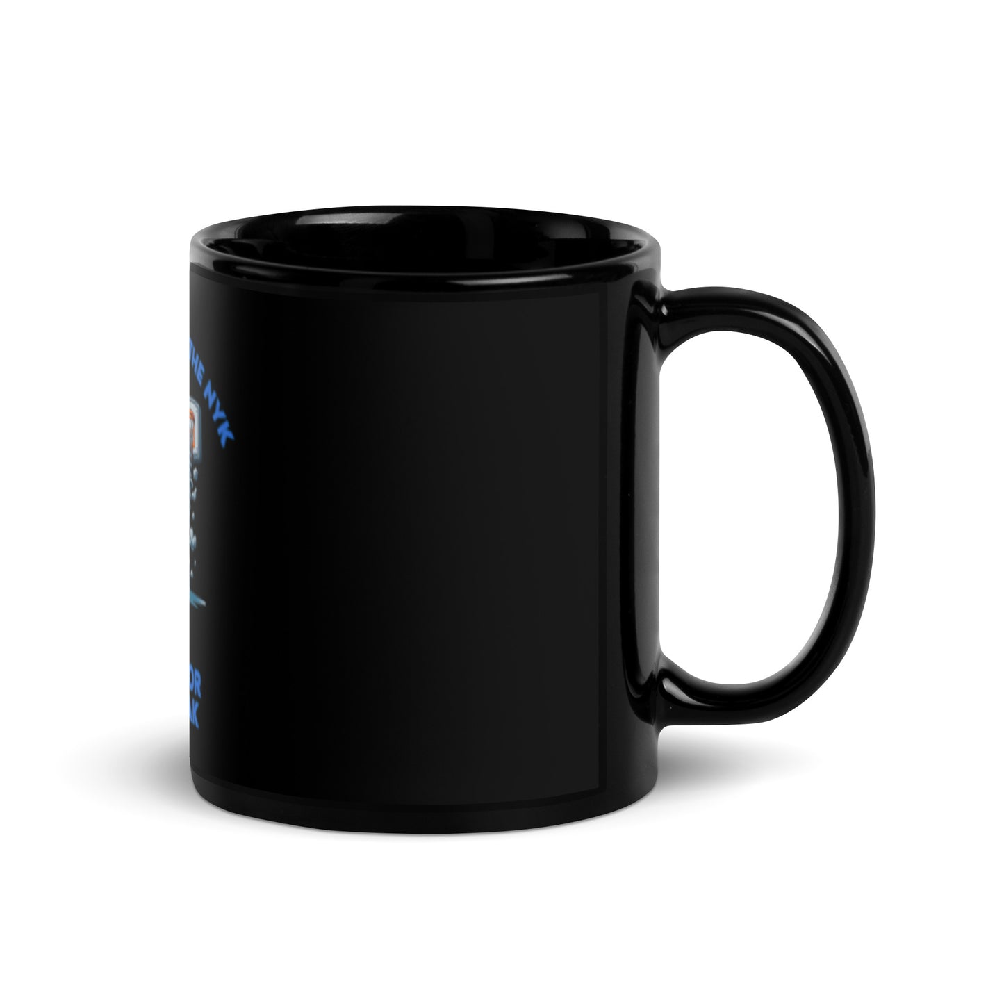 Being A Fan Of The NYK Is Not For The Weak Black Glossy Mug 11 or 15 Oz